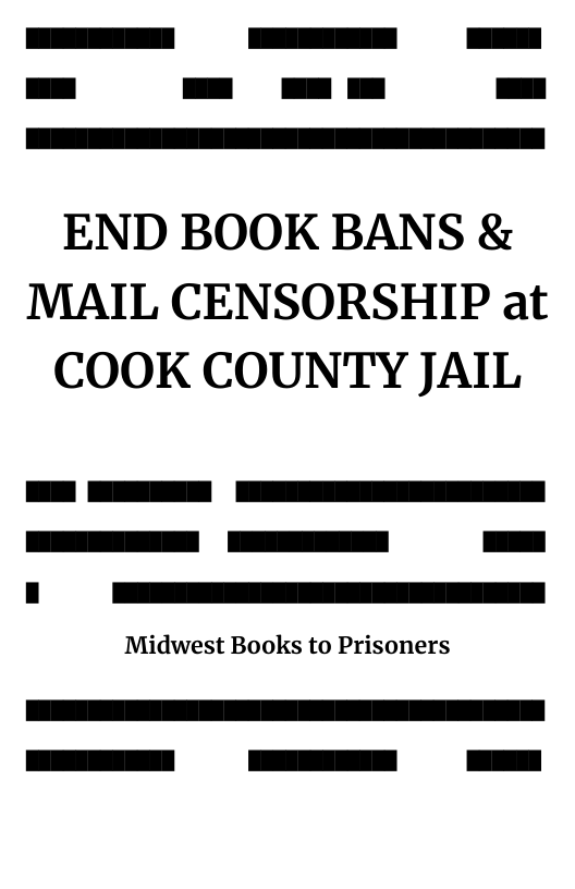 END BOOK BANS & MAIL CENSORSHIP at COOK COUNTY JAIL Midwest Books to Prisoners